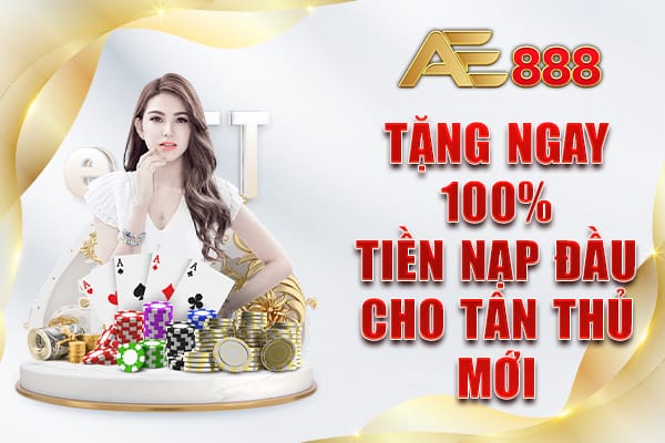 Tặng ngay 100% tiền nạp đầu cho tân thủ mới